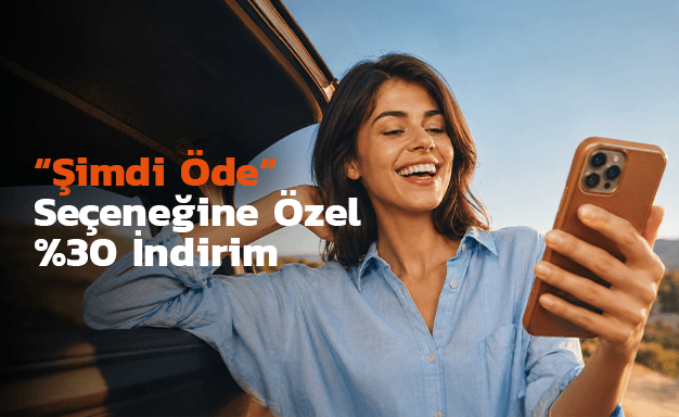Şimdi Öde, %30 İndirim Kazan!